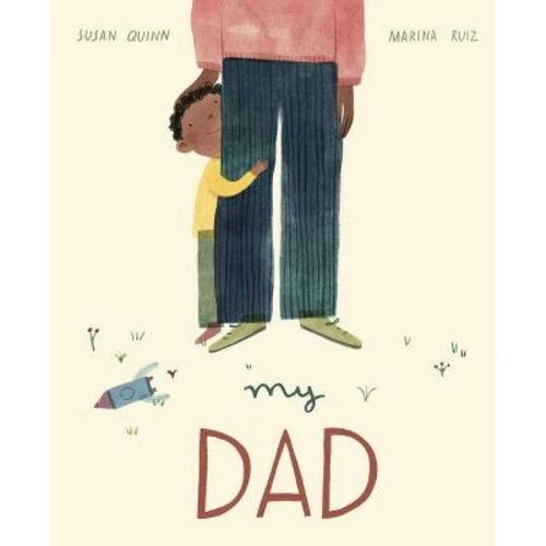 My Dad - By Susan Quinn (hardcover)