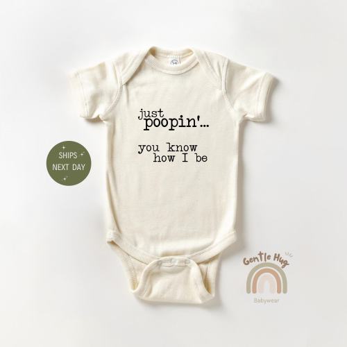 Just Poopin' You Know How I Be Funny Baby Onesie®, Newborn Baby Bodysuit, Hipster Baby Clothes, Natural Baby Onesie®, Baby Gift