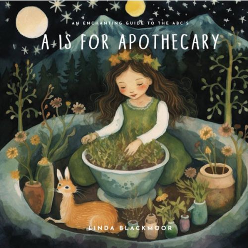 A is For Apothecary — Linda Blackmoor