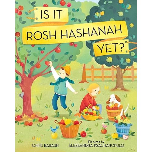 Is It Rosh Hashanah Yet? (Celebrate Jewish Holidays) Hardcover – Picture Book, July 1, 2018