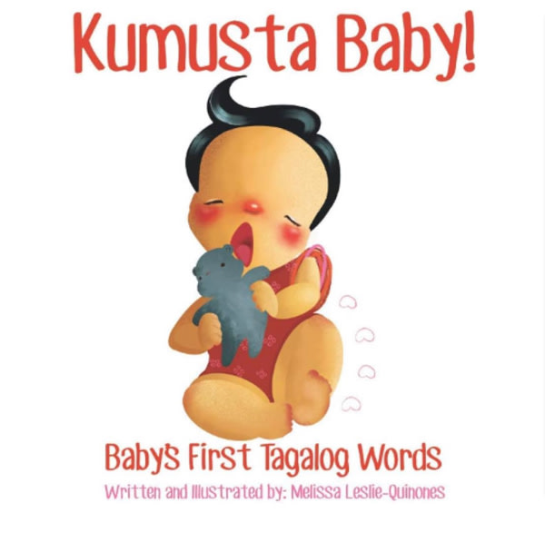 Kumusta Baby!: Baby's First Tagalog Words (Filipino Children's Books)