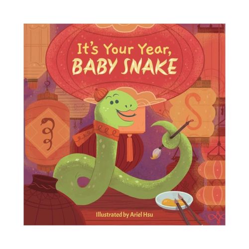 It's Your Year, Baby Snake - By Little Bee Books (board Book)
