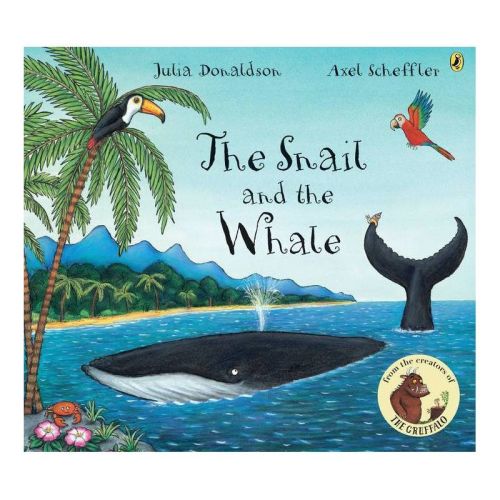 The Snail and the Whale - by Julia Donaldson (Paperback)