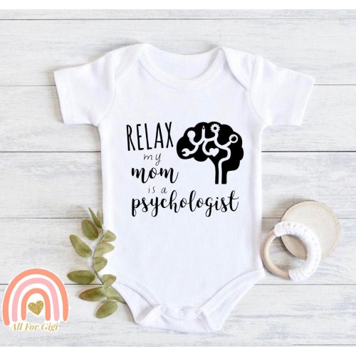 Relax My Mom/Dad is a Psychologist Baby Bodysuit - Cute Baby Clothing - Pregnancy Announcement - Baby Gift - Psychology