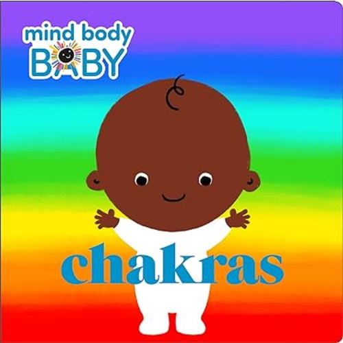 Mind Body Baby: Chakras