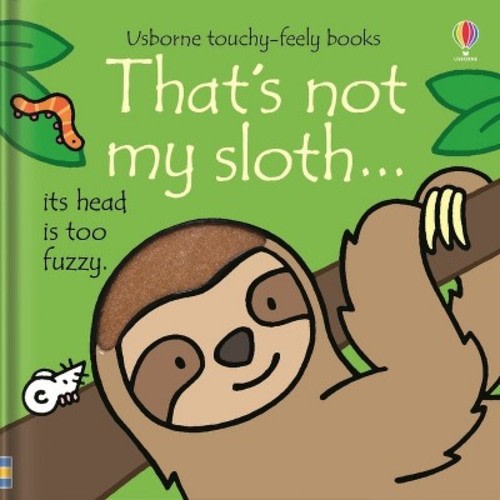 That's Not My Sloth... - by Fiona Watt (Board Book)