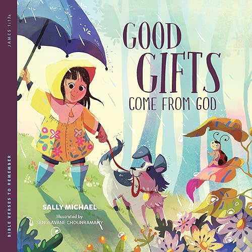 Good Gifts Come from God (Bible Verses to Remember) Perfect Paperback – September 18, 2023