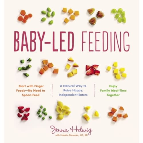 Baby-Led Feeding: A Natural Way to Raise Happy, Independent Eaters a book by Jenna Helwig
