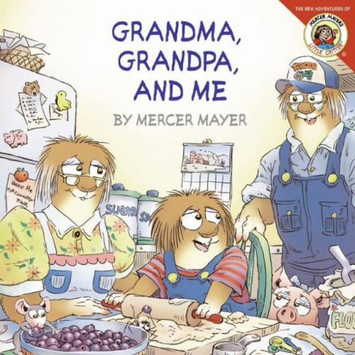 Grandma, Grandpa, and Me (Little Critter Series) by Mercer Mayer, Paperback | Barnes & Noble®