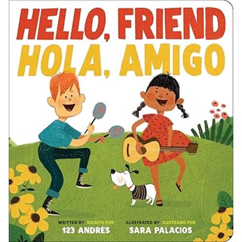 Hello, Friend / Hola, Amigo (Scholastic Bilingual) (Spanish Edition)