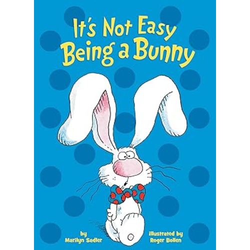 It's Not Easy Being a Bunny: An Early Reader Book for Kids