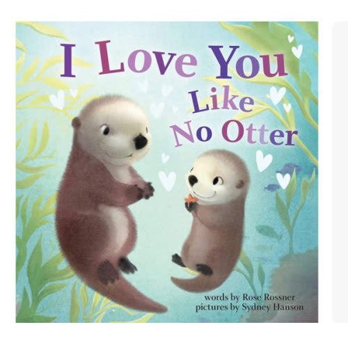 I Love You Like No Otter: A Funny and Sweet Animal Board Book for Babies and Toddlers this Easter (Punderland)