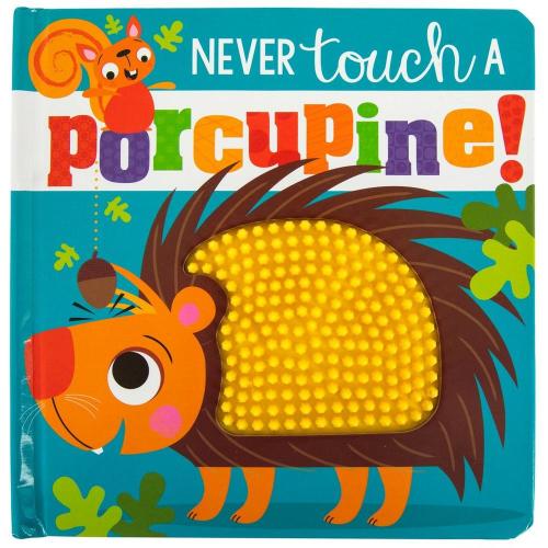 Never Touch A Porcupine!