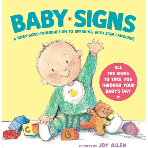 Baby Signs: A Baby-Sized Introduction to Speaking with Sign Language