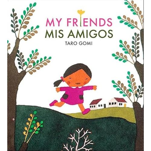 My Friends/Mis Amigos (Taro Gomi) Paperback – Picture Book, March 2, 2006