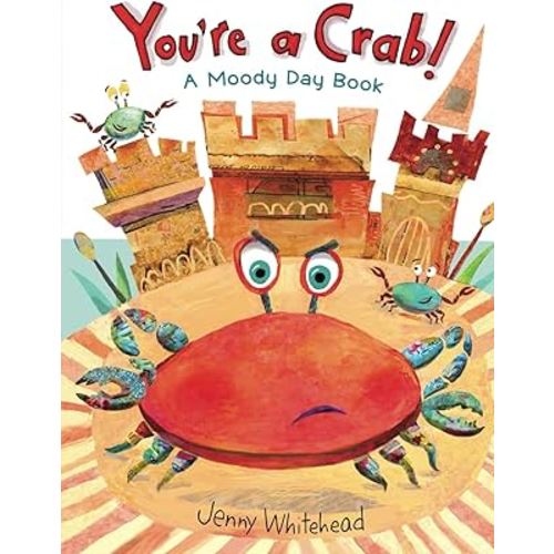 You're A Crab: A Moody Day Book