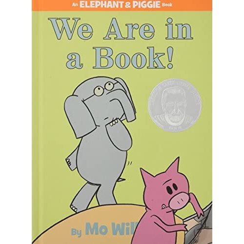 We Are in a Book! (An Elephant and Piggie Book)