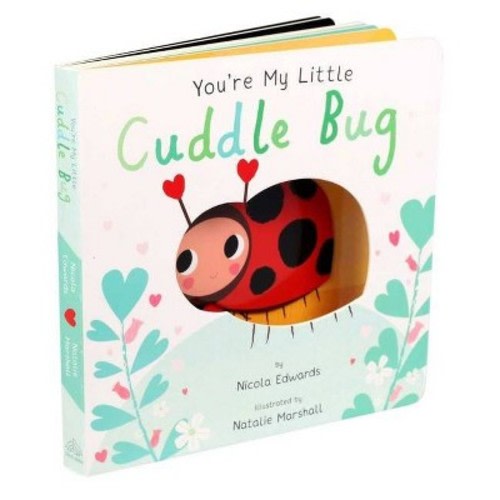 You're My Little Cuddle Bug (Board Book) (Nicola Edwards)