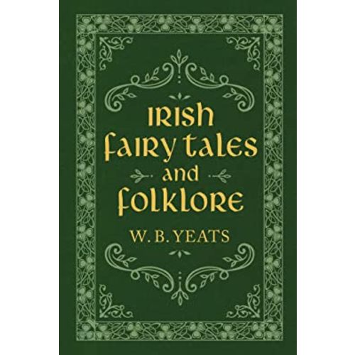 Irish Fairy Tales and Folklore