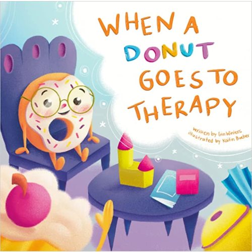 When a Donut Goes to Therapy (Limited Edition Signed Hardcover)