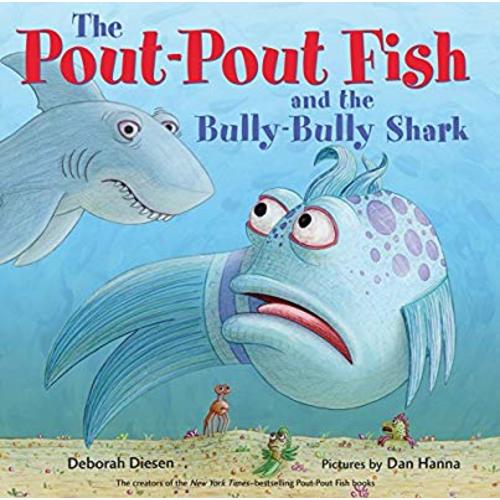 The Pout-Pout Fish and the Bully-Bully Shark (A Pout-Pout Fish Adventure)