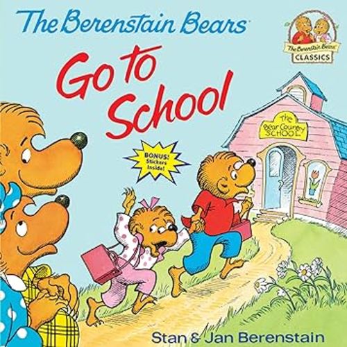 The Berenstain Bears Go to School (First Time Books)