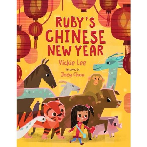 Ruby's Chinese New Year - by Vickie Lee (Paperback)