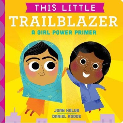 This Little Trailblazer - By Joan Holub (board Book)