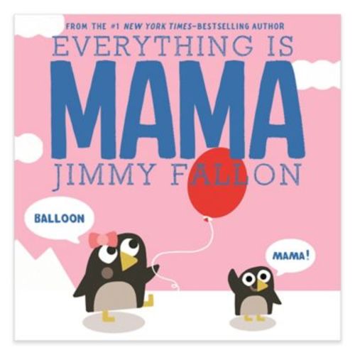 "Everything Is Mama" by Jimmy Fallon - PINK - BOOK