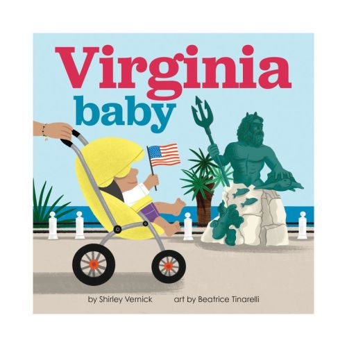 Virginia Baby - (local Baby Books) By Shirley Vernick (board Book)