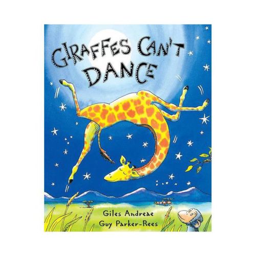 Giraffes Can't Dance - By Giles Andreae (hardcover)