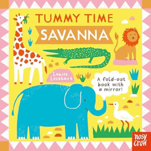 Tummy Time: Savanna a book by Louise Lockhart - Bookshop.org US
