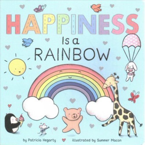 Books of Kindness: Happiness Is a Rainbow (Board book)
