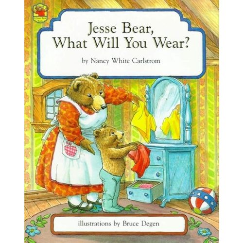 Jesse Bear, What Will You Wear? Hardcover – Picture Book, April 30, 1986