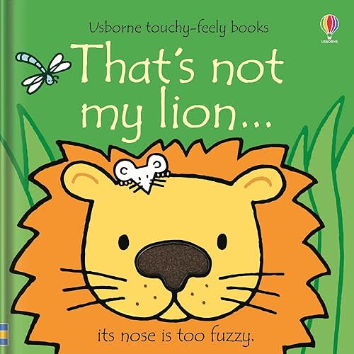 That's not my lion...: An Interactive, Sensory Touchy-Feely Book Featuring Animals with Tactile Patches for Babies and Toddlers (THAT'S NOT MY�) Board book – Touch & Feel, April 2, 2024