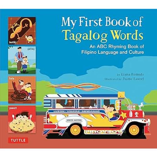 My First Book of Tagalog Words: An ABC Rhyming Book of Filipino Language and Culture (My First Words)