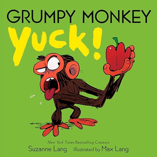 Grumpy Monkey Yuck! (Grumpy Monkey Board Books) Board book – October 10, 2023