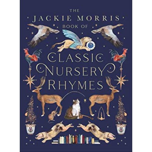 The Jackie Morris Book of Classic Nursery Rhymes