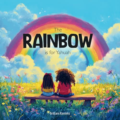 The Rainbow is for Yahuah