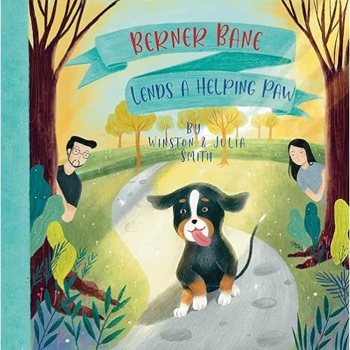 Berner Bane Lends a Helping Paw (The Adventures of Berner Bane the Bernese Mountain Dog Book 2) Kindle Edition