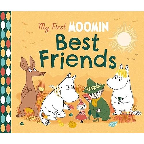 My First Moomin: Best Friends Board book – April 6, 2023