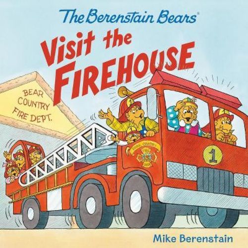 The Berenstain Bears Visit the Firehouse - by Mike Berenstain (Paperback)