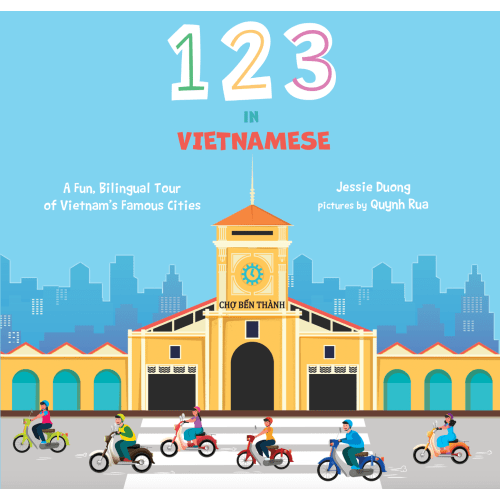 123 in Vietnamese: A Bilingual Tour of Vietnam's Famous Cities