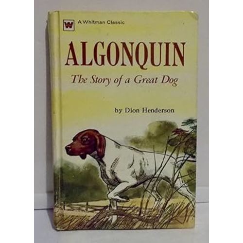 ALGONQUIN the Story of a Great Dog
