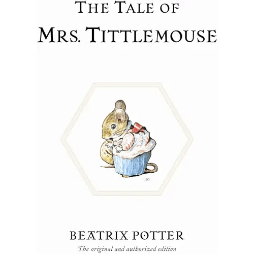 The Tale of Mrs. Tittlemouse (Peter Rabbit)