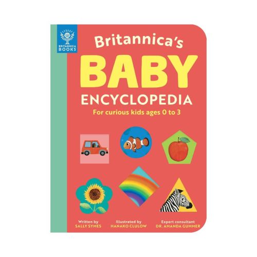 Britannica's Baby Encyclopedia - by Sally Symes & Britannica Group (Board Book)