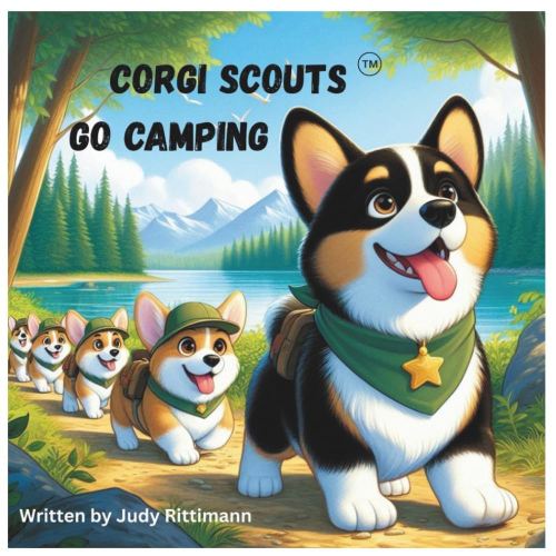 Corgi Scouts Go Camping (THE ADVENTURES OF CORGI SCOUTS ™)
