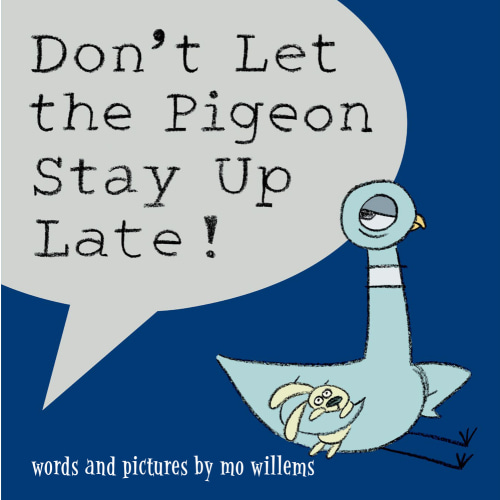 Don’t Let the Pigeon Stay Up Late | Powell's Books