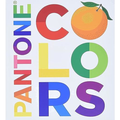 Pantone: Colors: A Board Book Board book – Picture Book, March 1, 2012