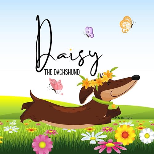 Daisy The Dachshund Paperback – March 8, 2023